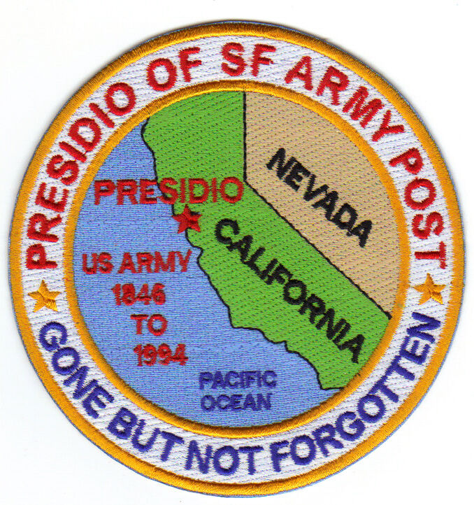 US ARMY POST PATCH, PRESIDIO OF CALIFORNIA, GONE BUT NOT FORGOTTEN