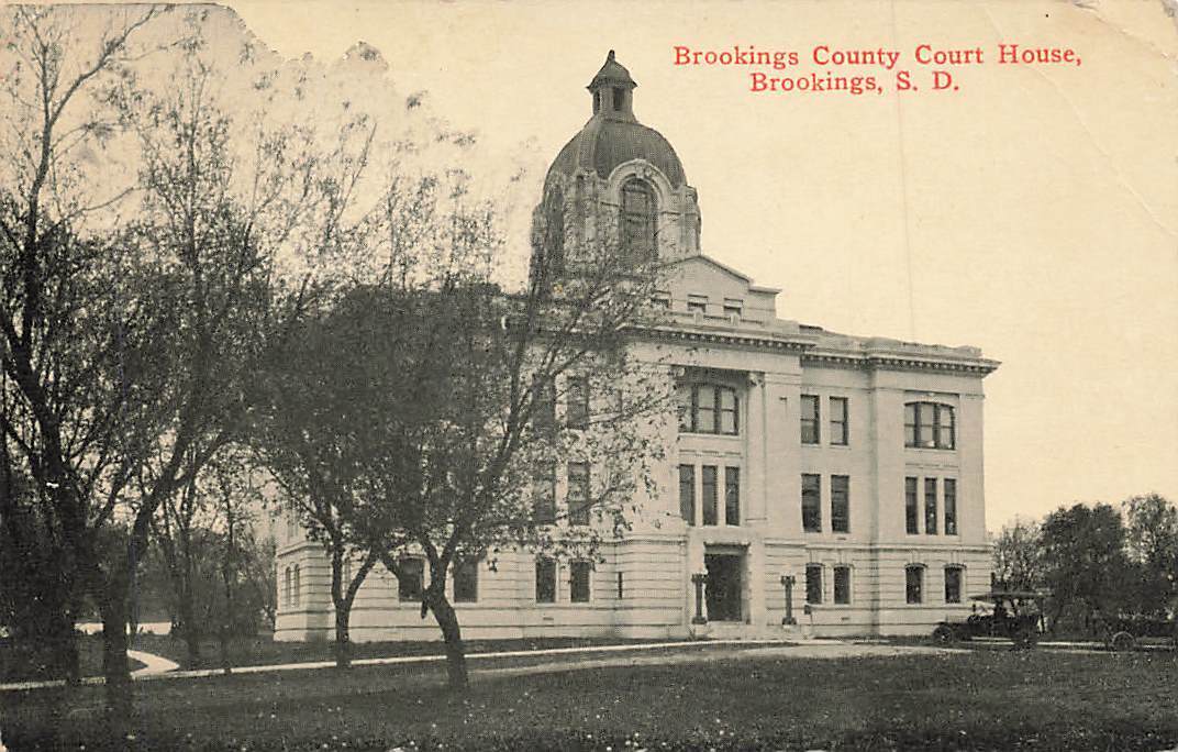 c1910 Brookings County Court House Brookings South Dakota SD P426