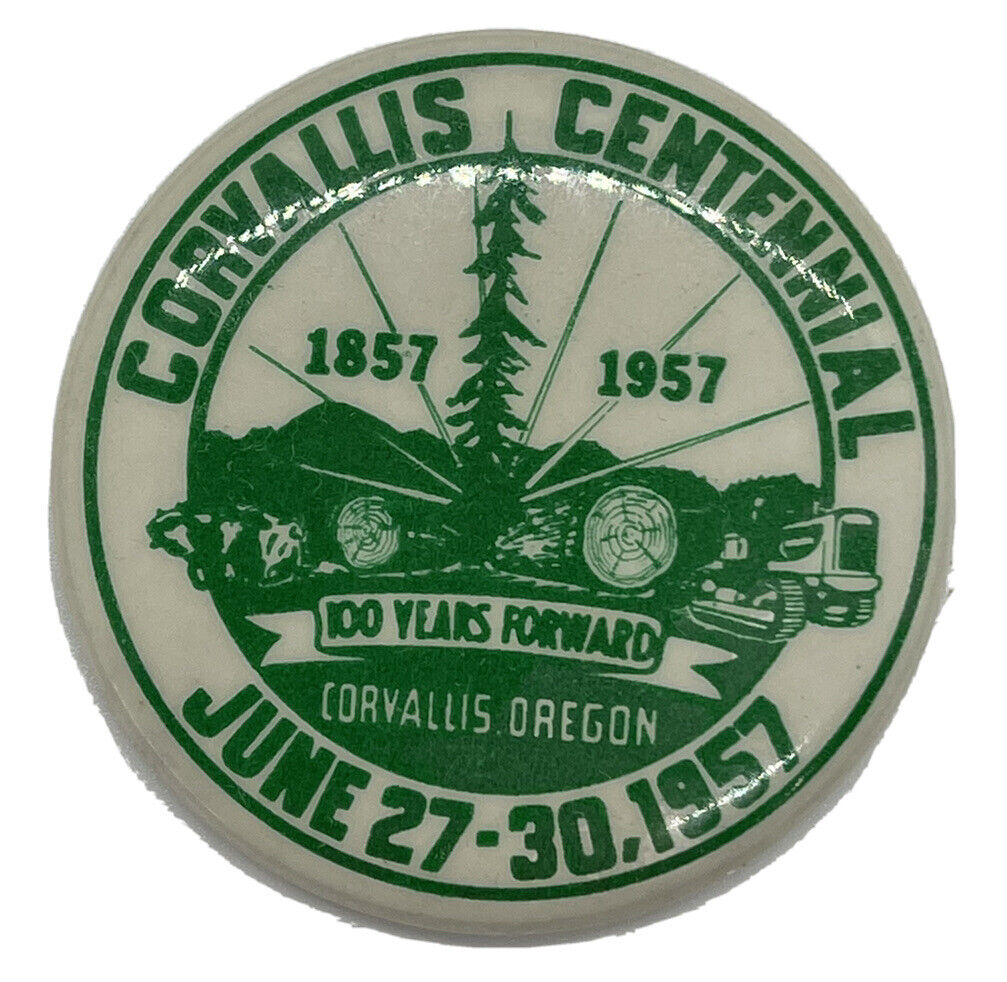 1957 Corvallis OR Oregon Centennial Celebration Button Vintage Timber