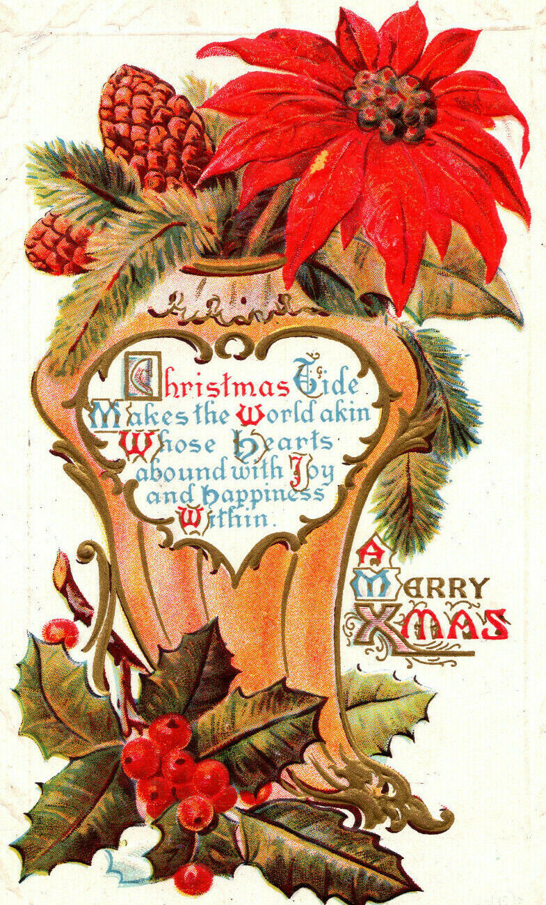 C.1913 Vase with Poinsettia Flowers, Pine Branches, Holly Christmas Postcard C1