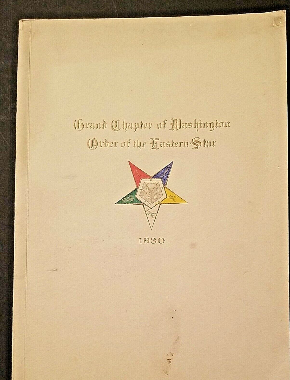 1930 GRAND CHAPTER of WASHINGTON Order of the Eastern Star 42nd Ses Proceedings 