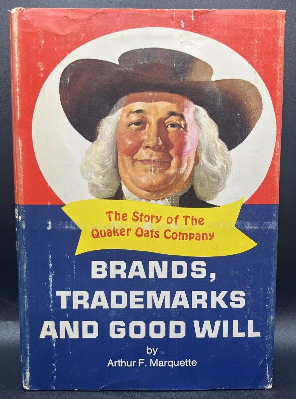 The Story of the Quaker Oats Company 1967 First Edition Hardcover Dust Jacket