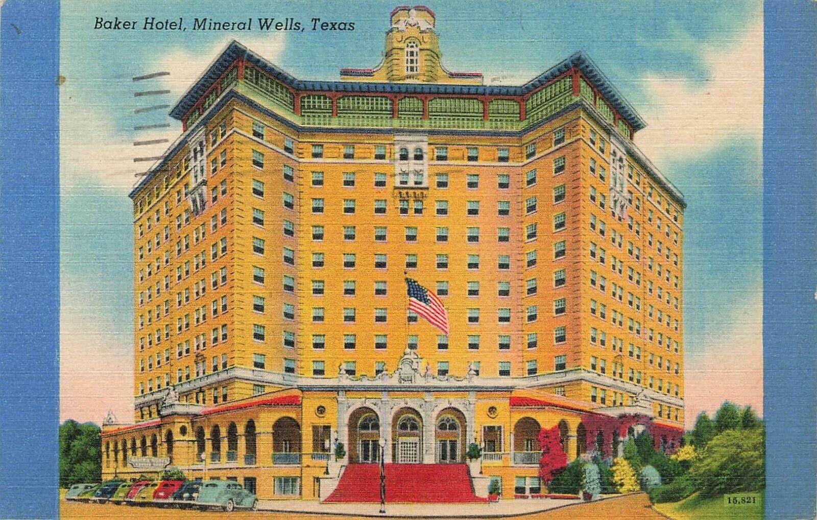 1947 TEXAS POSTCARD: VIEW OF BAKER HOTEL, MINERAL WELLS, TX