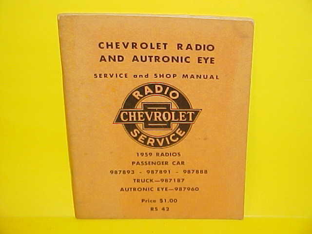 1959 CHEVROLET IMPALA TRUCK DELCO AM RADIO AUTRONIC EYE SERVICE MANUAL ORIGINAL