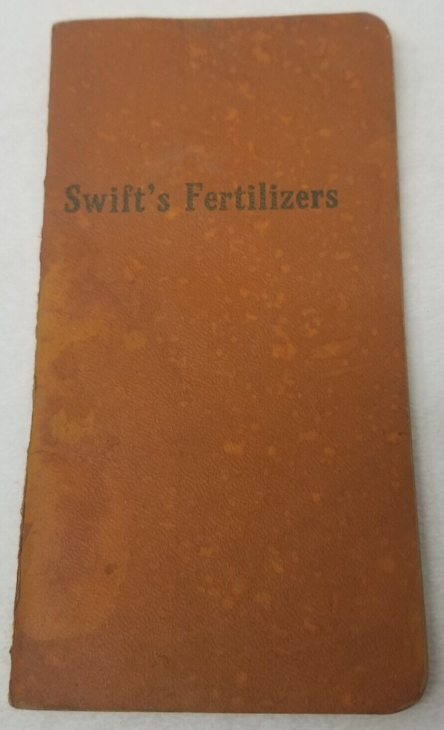 Swift's Fertilizers Notebook 1916 It Pays to Use Them Swift & Company Antique