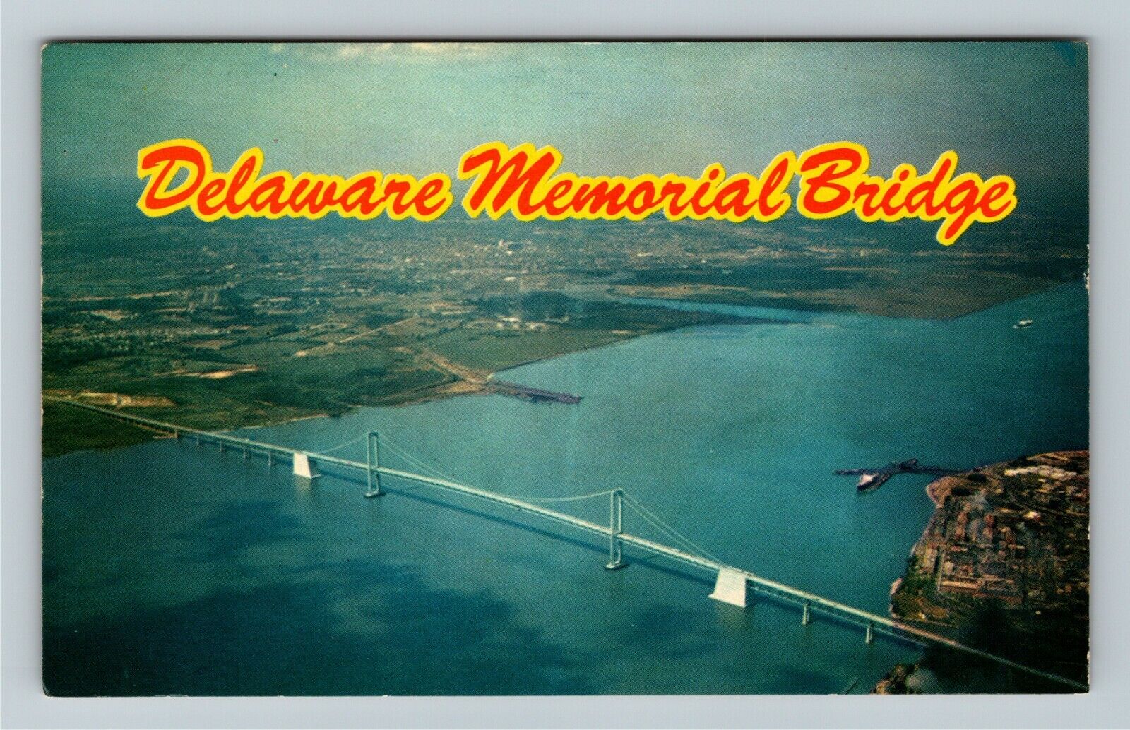 Wilmington DE-Delaware, Delaware Memorial Bridge, Vintage Postcard