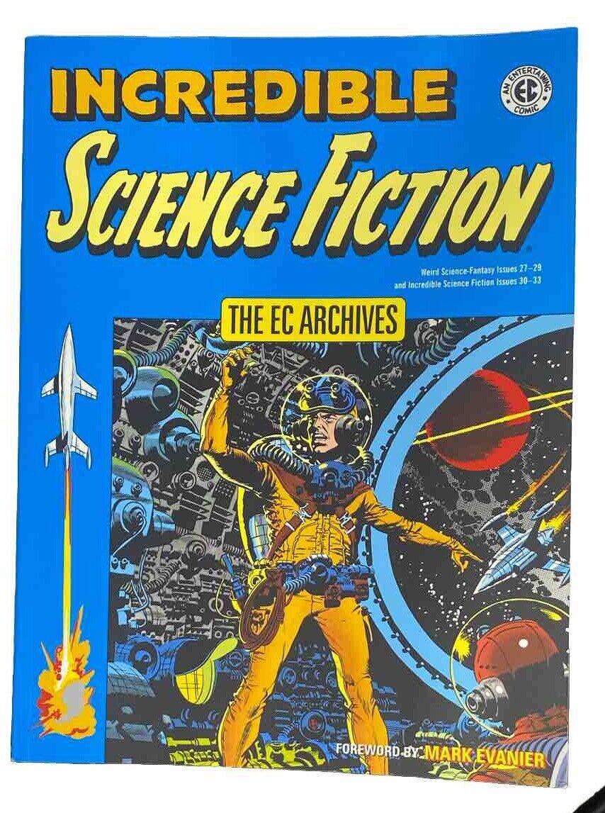 Ec Archives : Incredible Science Fiction, Paperback by Oleck, Jack; Feldstein...