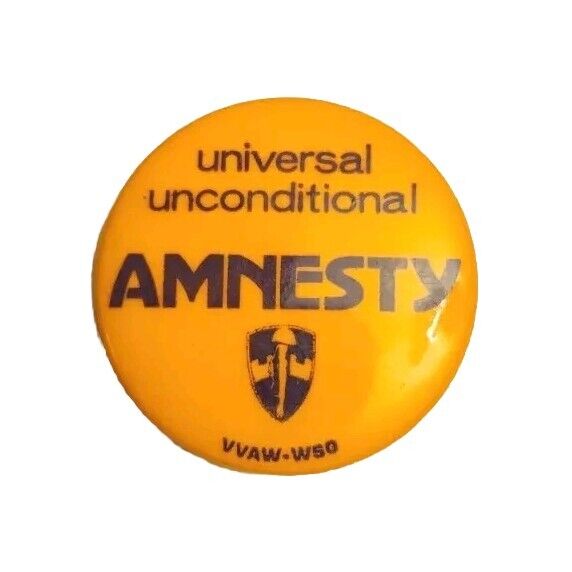 Anti Vietnam War Universal Unconditional Amnesty Vtg Pin