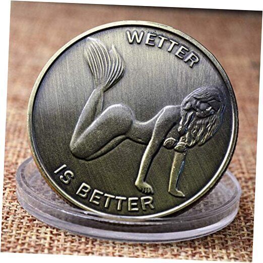 Wetter is Better Good Luck Heads Tails Challenge Coin Sexy Bikini Pin Up 