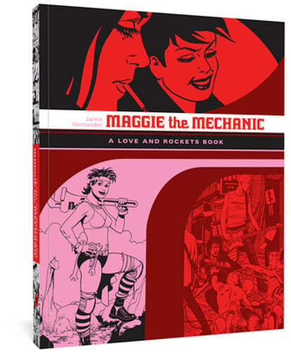 Maggie the Mechanic: A Love and Rockets Book by Jaime Hernandez: Used