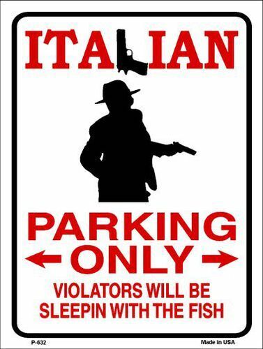 Italian Parking Only Metal Novelty Parking Sign P-632
