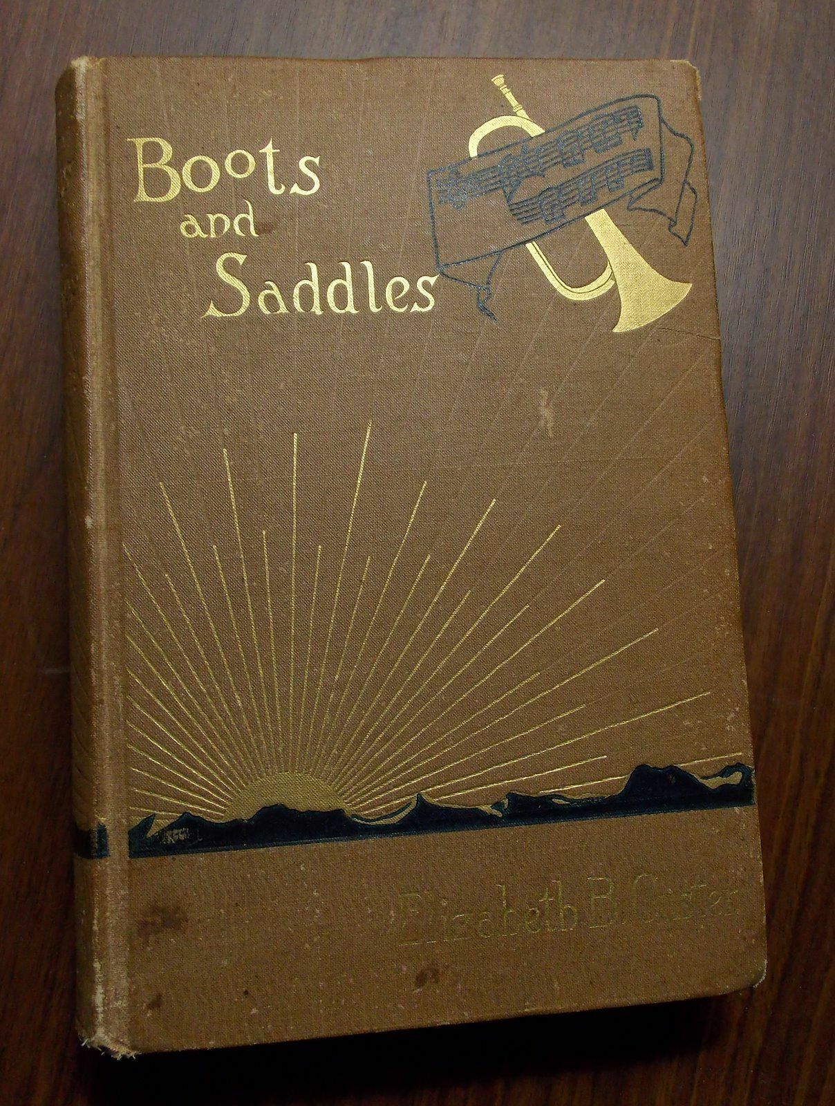 1885 Boots & Saddles, 1st Ed by Liz Custer. Desirable map/photo 1885 Inscription