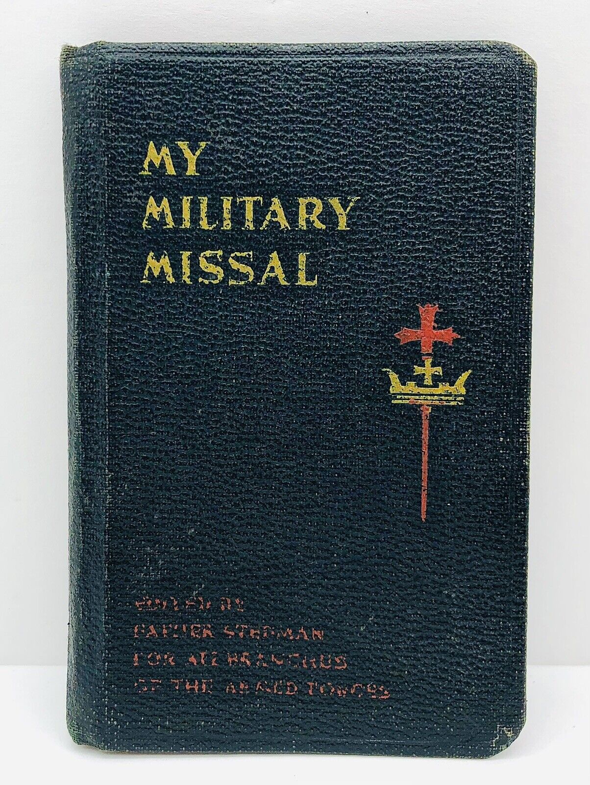 WW2 My Military Missal 1943 Father Stedman Armed Forces Catholic Prayer Book