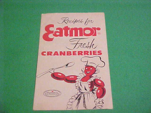 1953 RECIPES FOR EATMOR FRESH CRANBERRIES BOOKLET
