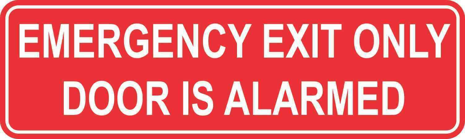 10x3 Emergency Exit Only Door is Alarmed Magnet Magnetic Business Sign Magnets