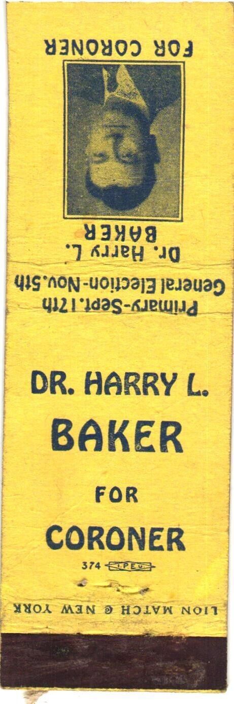 Dr. Harry L. Baker For Coroner Vintage Matchbook Cover