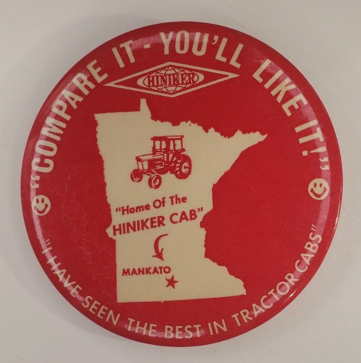 Vintage Hiniker   I Have Seen the Best in Tractor Cabs   Pinback Button
