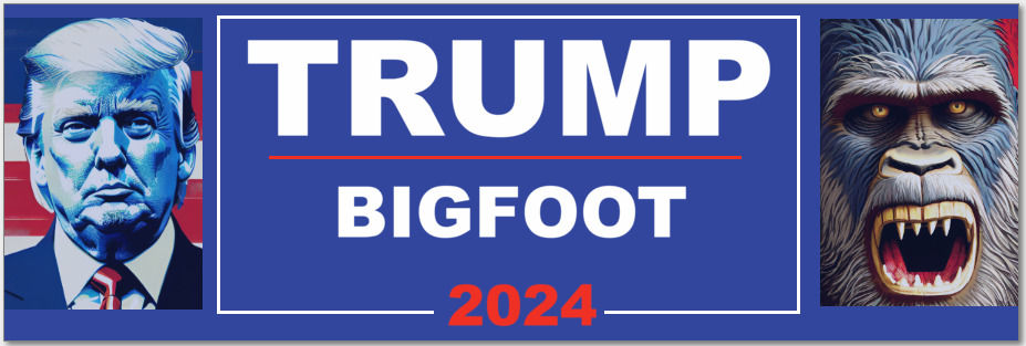 TRUMP 2024 Sticker Ultra maga decal BIGFOOT GOP NRA JDM Sasquatch
