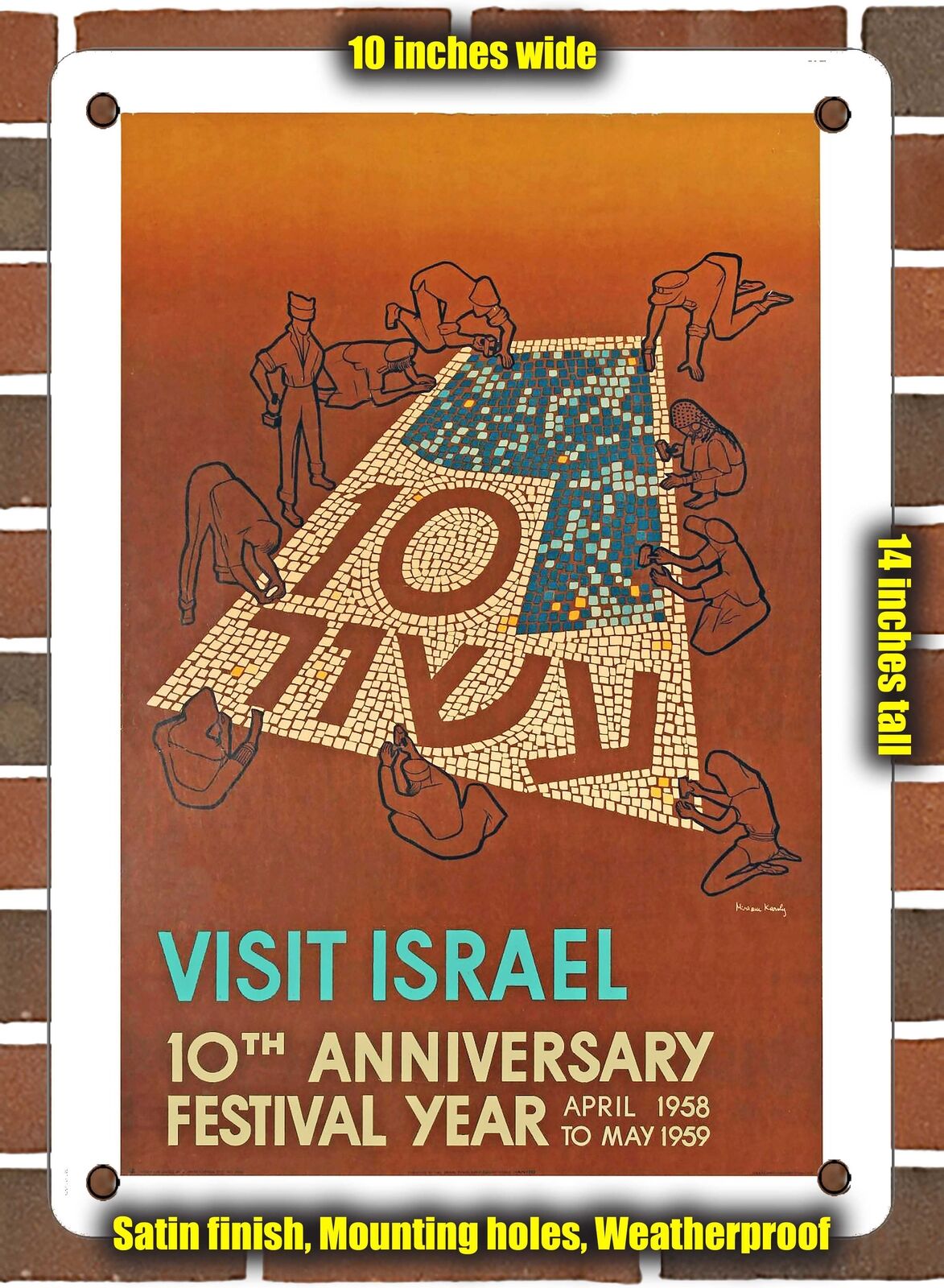 METAL SIGN - 1958 Visit Israel 10th Anniversary Festival Year - 10x14 Inches