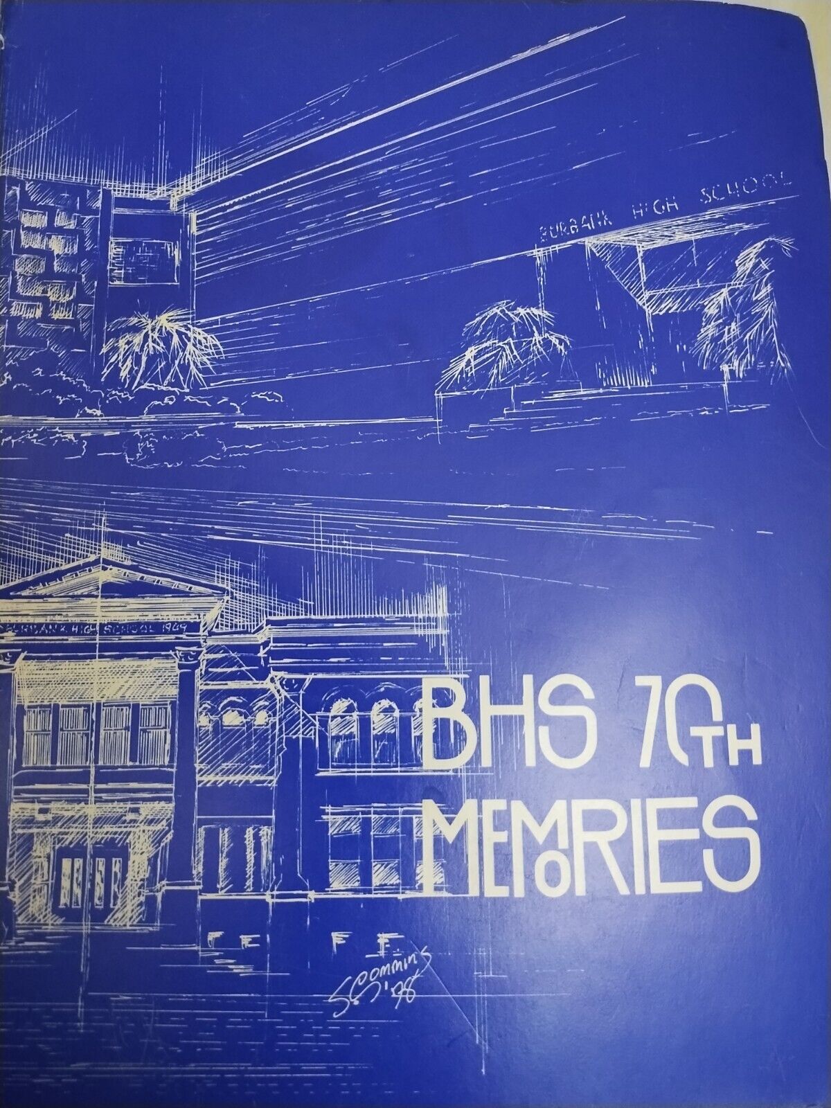 1978 BURBANK HIGH SCHOOL 70TH ANNIVERSARY MEMORIES BOOK, BURBANK Read Descriptio
