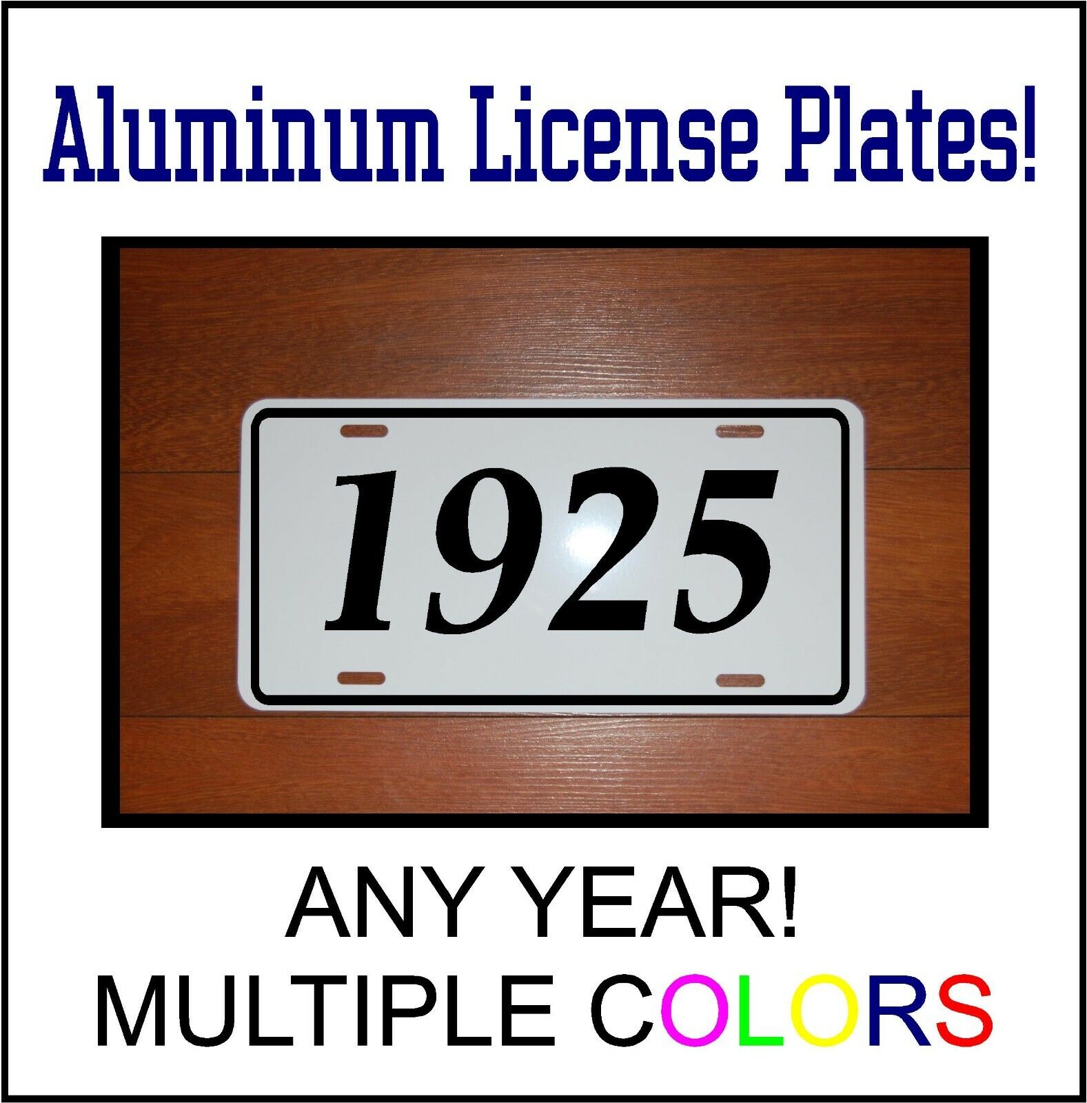 1925 LICENSE PLATE Compatible with FORD CHEVROLET ANTIQUE CAR HOT ROD YEAR