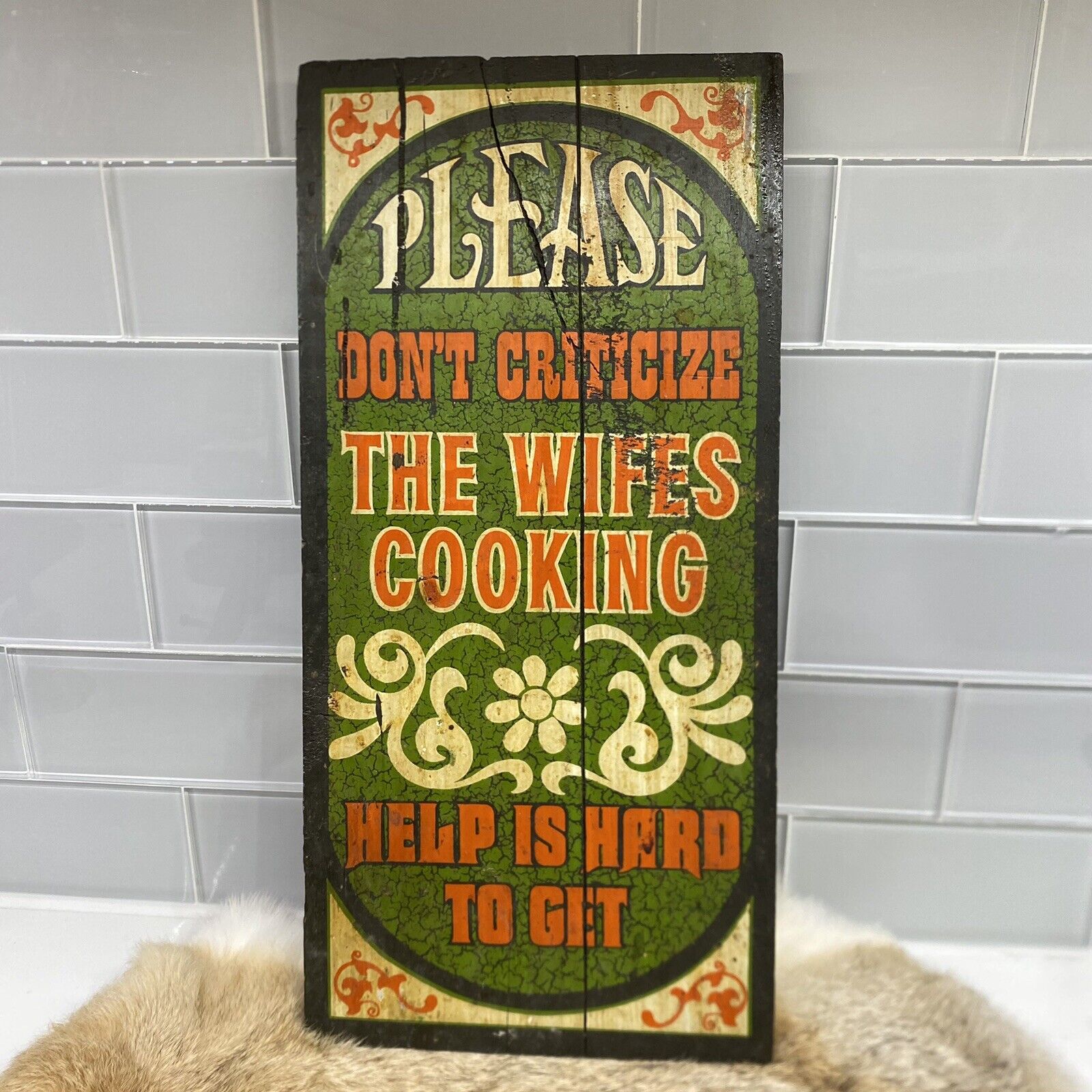 Vintage 1970s George Nathan Wooden Humor Sign Don’t Criticize The Wife’s Cooking