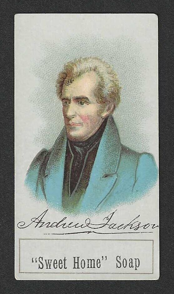 c1880\'s H600 Larkin Trade Card - Sweet Home Soap Presidents - Andrew Jackson