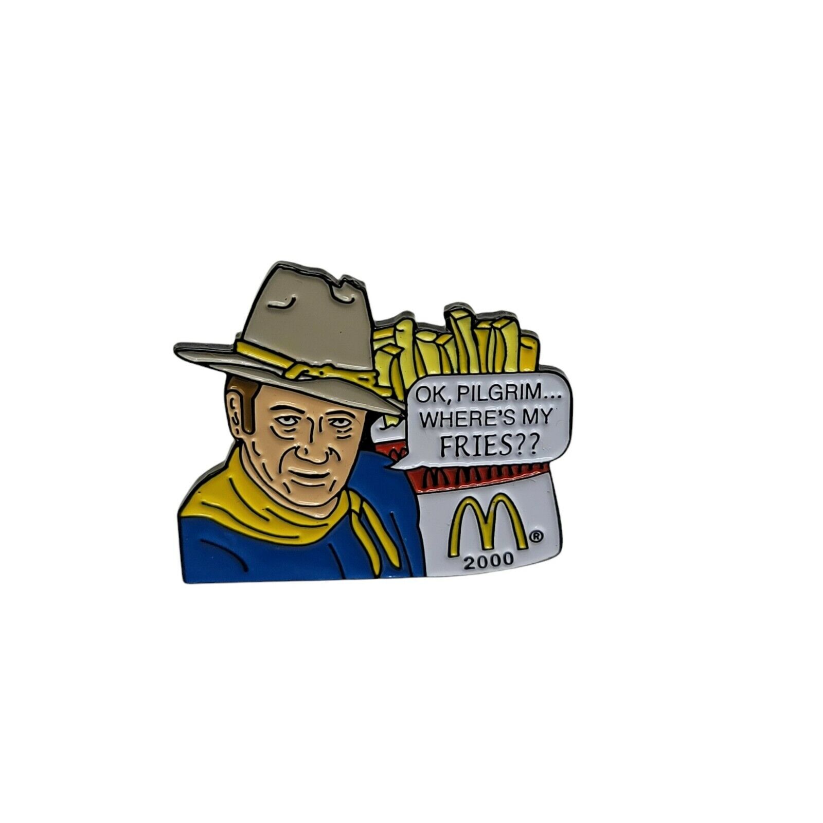 McDonalds European John Wayne Where\'s My Fries Enamel Pin 2000 RARE Dark Blue