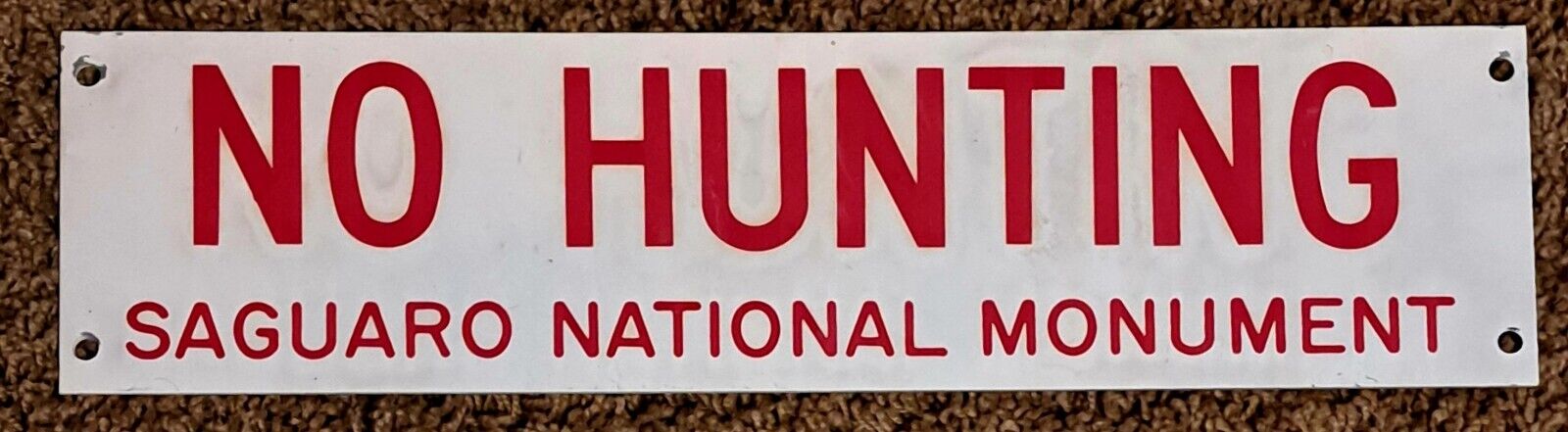 Vintage Saguaro National Monument No Hunting Sign