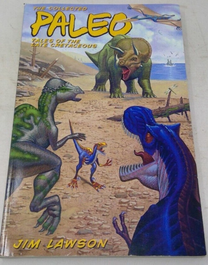 Collected Paleo Tales of the Late Cretaceous First Printing