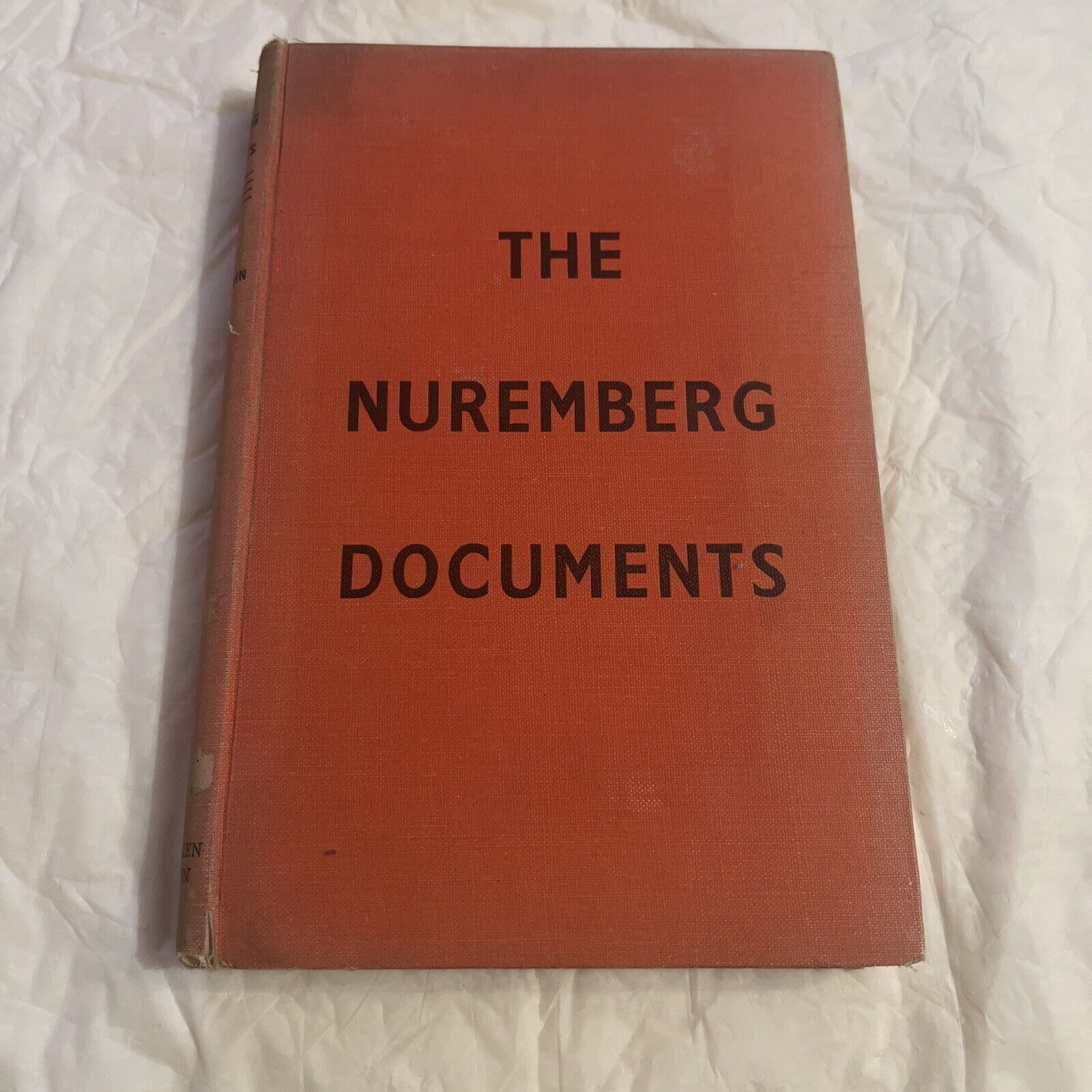 The Nuremberg Documents: 1946 First published WW11 Book Peter de Mendelssohn.