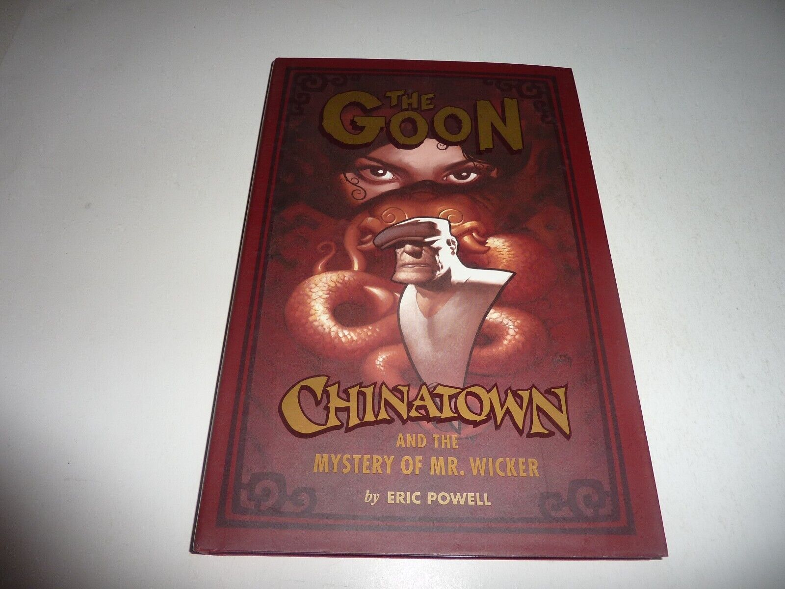THE GOON: CHINATOWN and the MYSTERY OF MR. WICKER HC Eric Powell Dark Horse NM