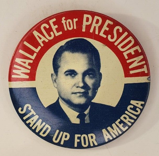 Vintage 1968 Wallace for President Stand up for America Campaign Pinback Button