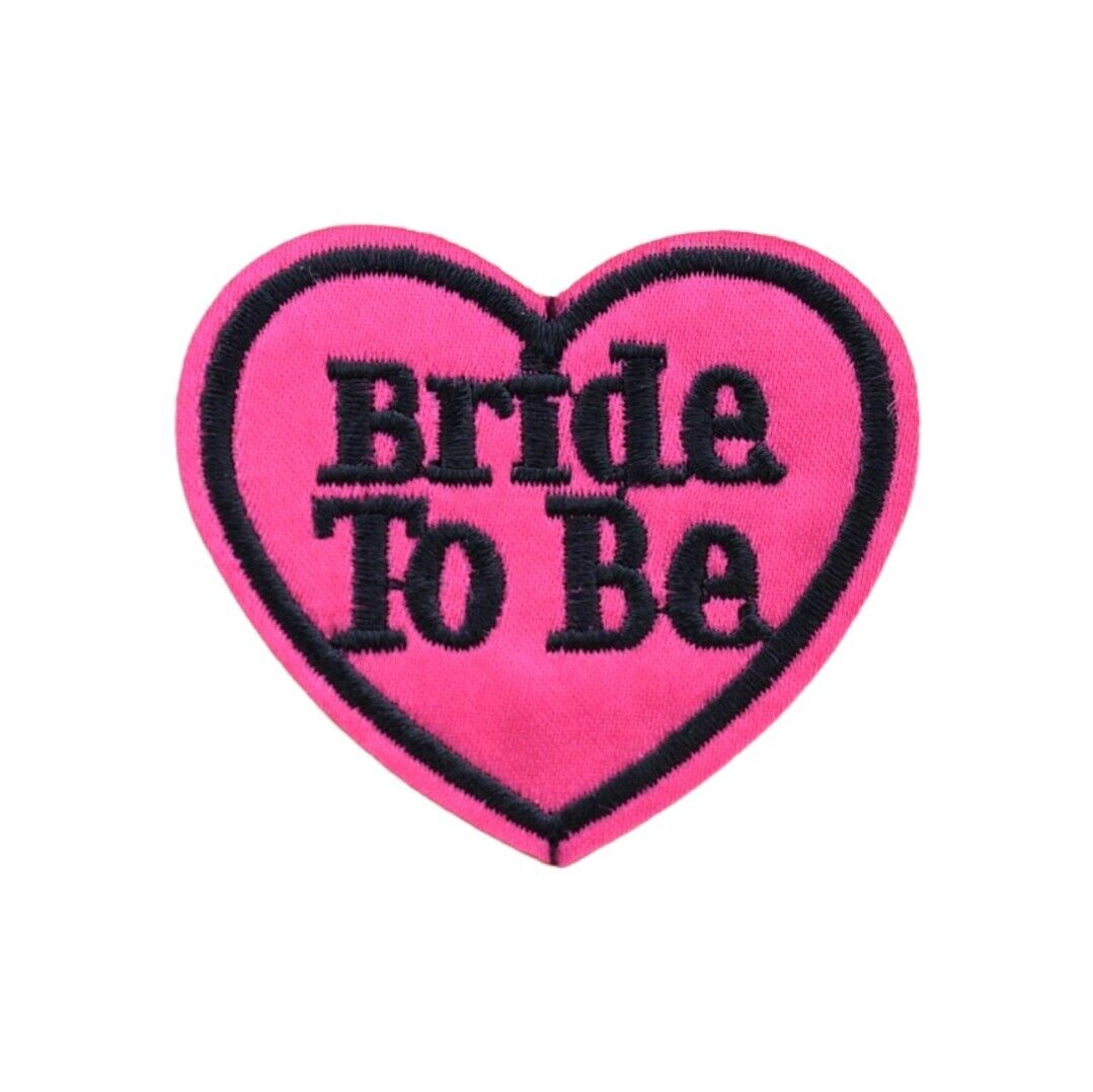 Bride To Be Embroidered Patch Iron On Sew On Transfer