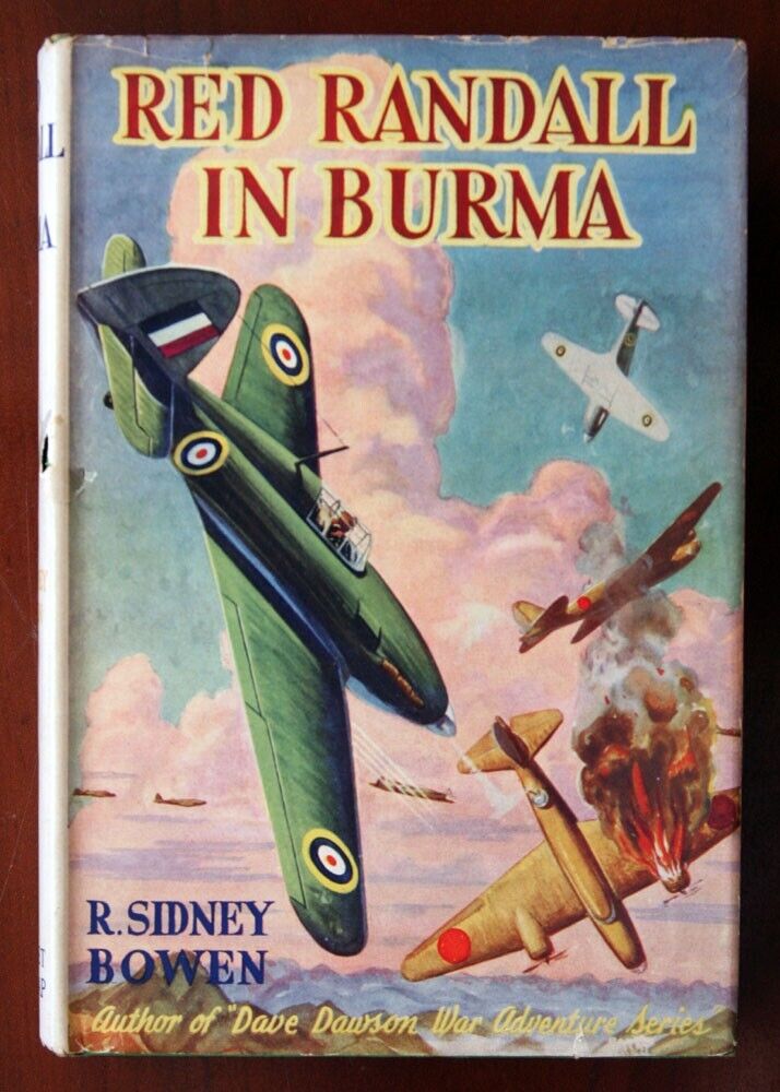 RED RANDALL IN BURMA by R. Sidney Bowen 1945 HC/DJ WWII R.A.F. Air Force Vintage