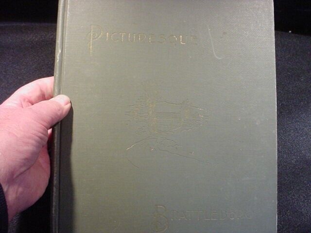 Picturesque Brattleboro-1894-1st edition book-many pictures