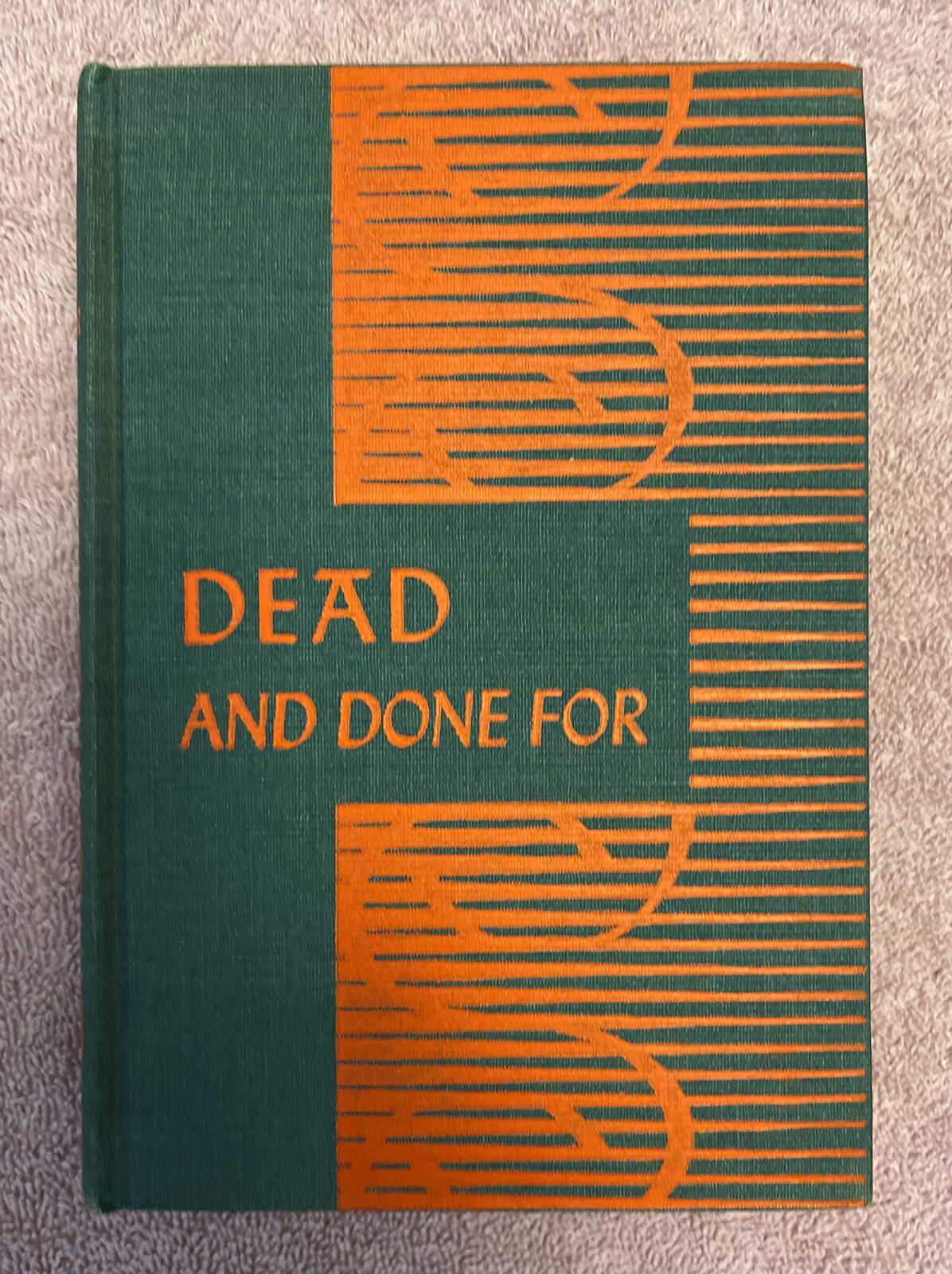 Robert Reeves DEAD AND DONE FOR - 1st ed. (1939) PULP LEGEND - RARE & SHARP COPY
