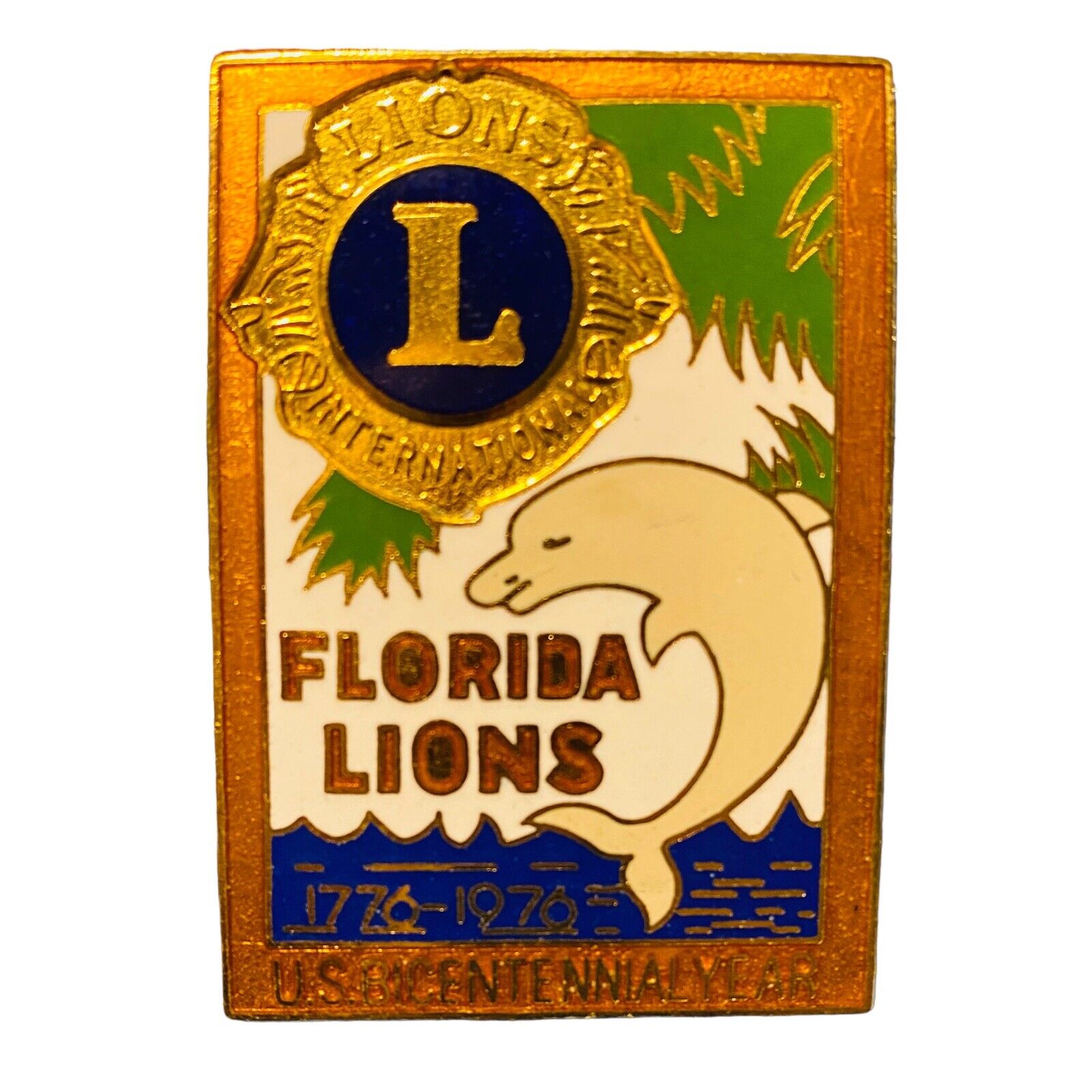 Vintage 1776-1976 US Bicentennial Year Florida Lions Club Lapel Pin Dolphin 375