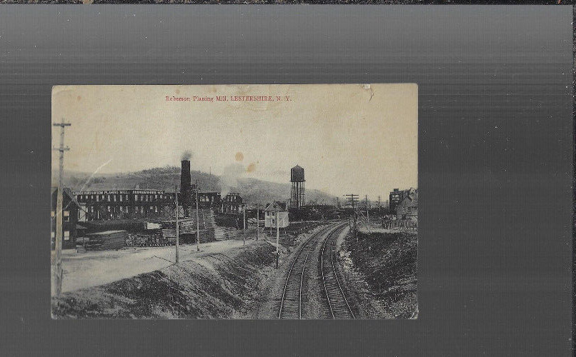 LESTERSHIRE NY VINTAGE POSTCARD bw ROBERSON PLANNING MILL JOHNSON CITY 1911