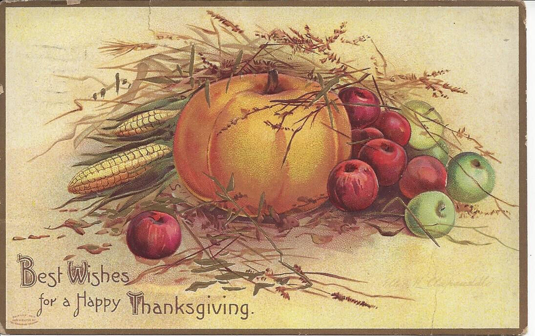 BEST WISHES FOR A HAPPY THANKSGIVING,POSTMARKED 1909, SIGNED ELLEN H. CLAPSADDLE