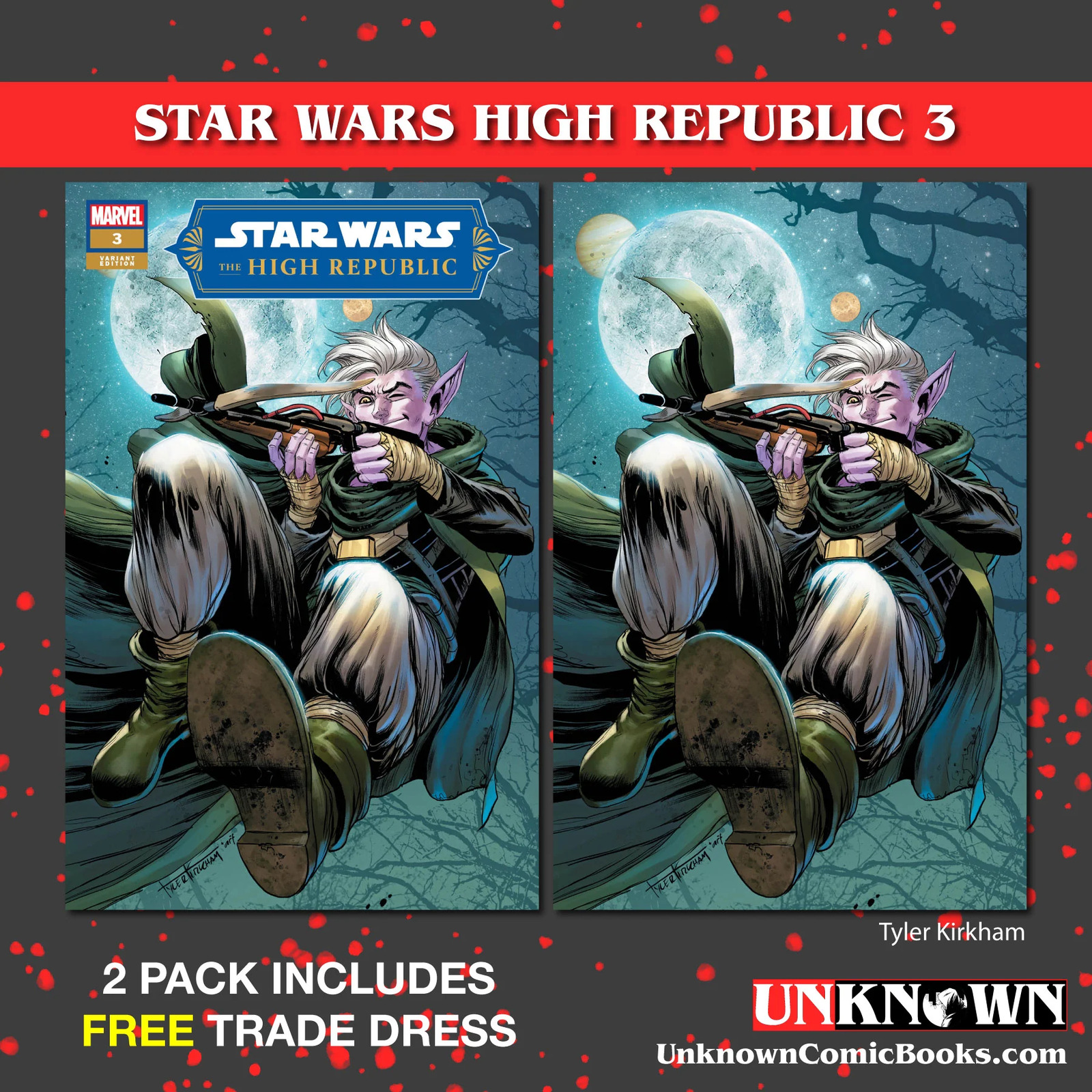 2 PACK **FREE TRADE DRESS** STAR WARS: THE HIGH REPUBLIC #3 UNKNOWN COMICS TYLER