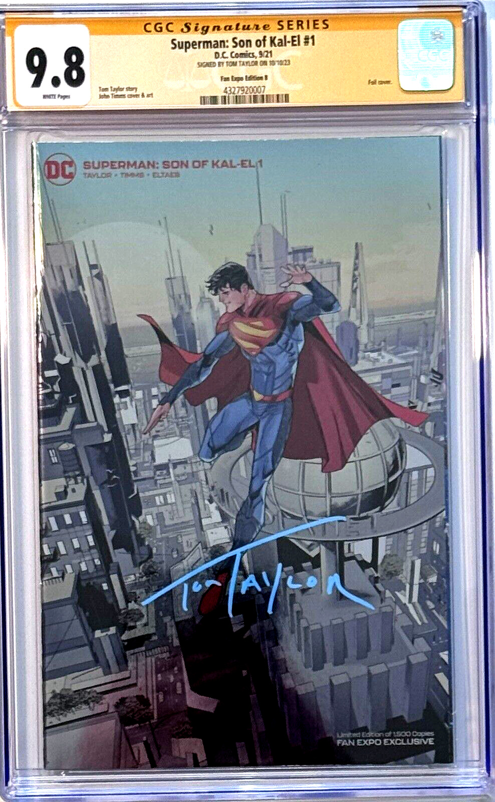 Superman: Son of Kal-El #1 FOIL CGC SS 9.8 SIGNED Tom Taylor Fan Expo LTD 1500🤩