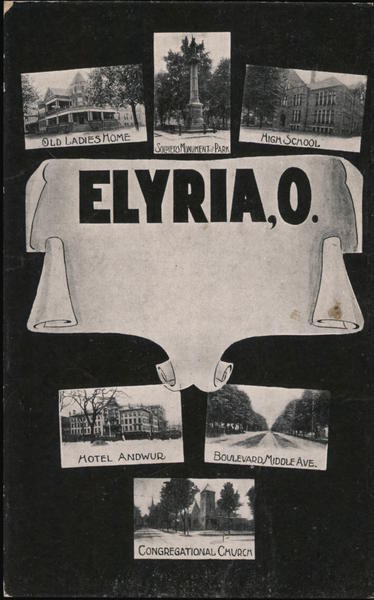 Elyria,OH Old Ladies Home/Soldiers Monument Park/High School/Hotel Andwur/Boulev