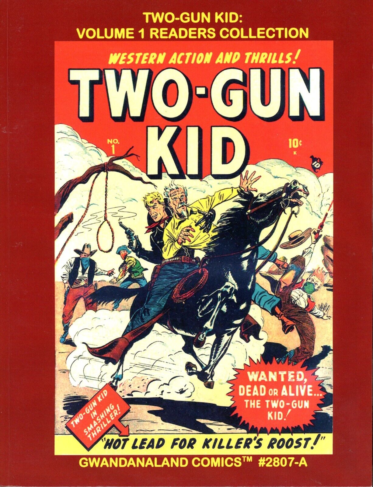 Two-Gun Kid 1 2 3 4 5 Gwandanaland Comics B&W Readers Collection Atlas Timely