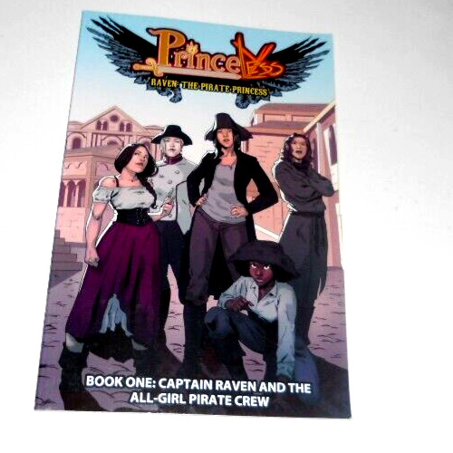Princeless Raven the Pirate Princess Captain Raven and the All-Girl Pirate Crew