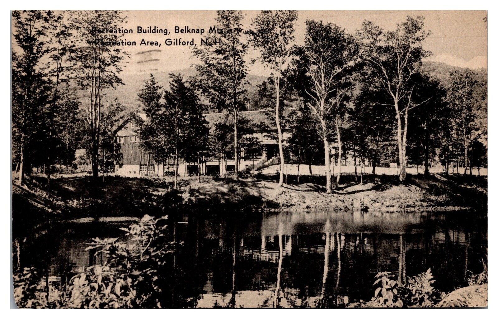 Vintage Recreation Building, Belknap Mtns Rec. Area, Gilford, NH Postcard