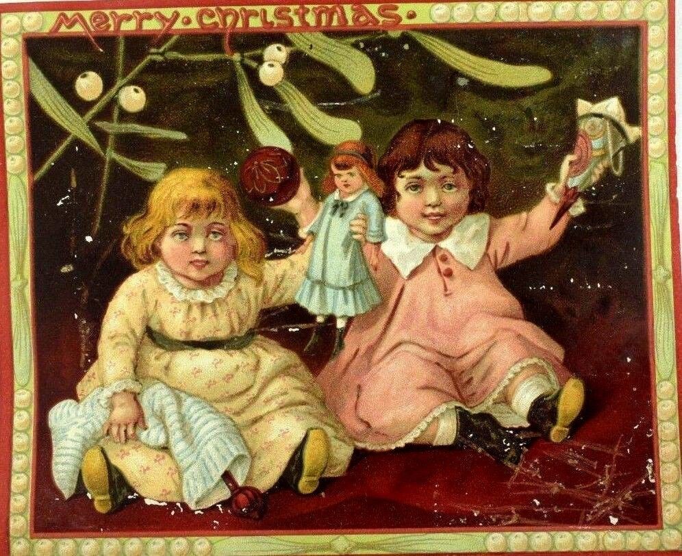 1870's-80's Victorian Christmas Card Adorable Girls Doll Stocking Toys &M