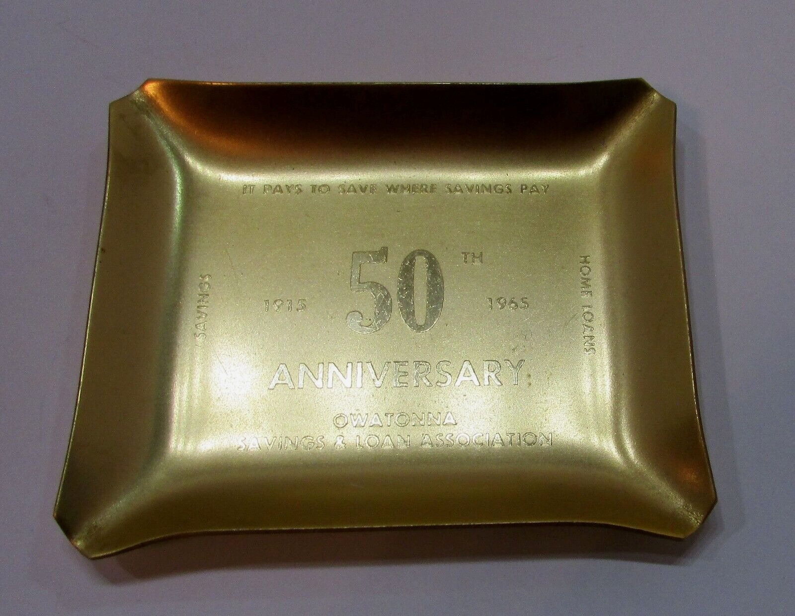 1915-1965 Owatonna MN Savings Loan Assoc 50th Anniversary Aluminum Change Tray