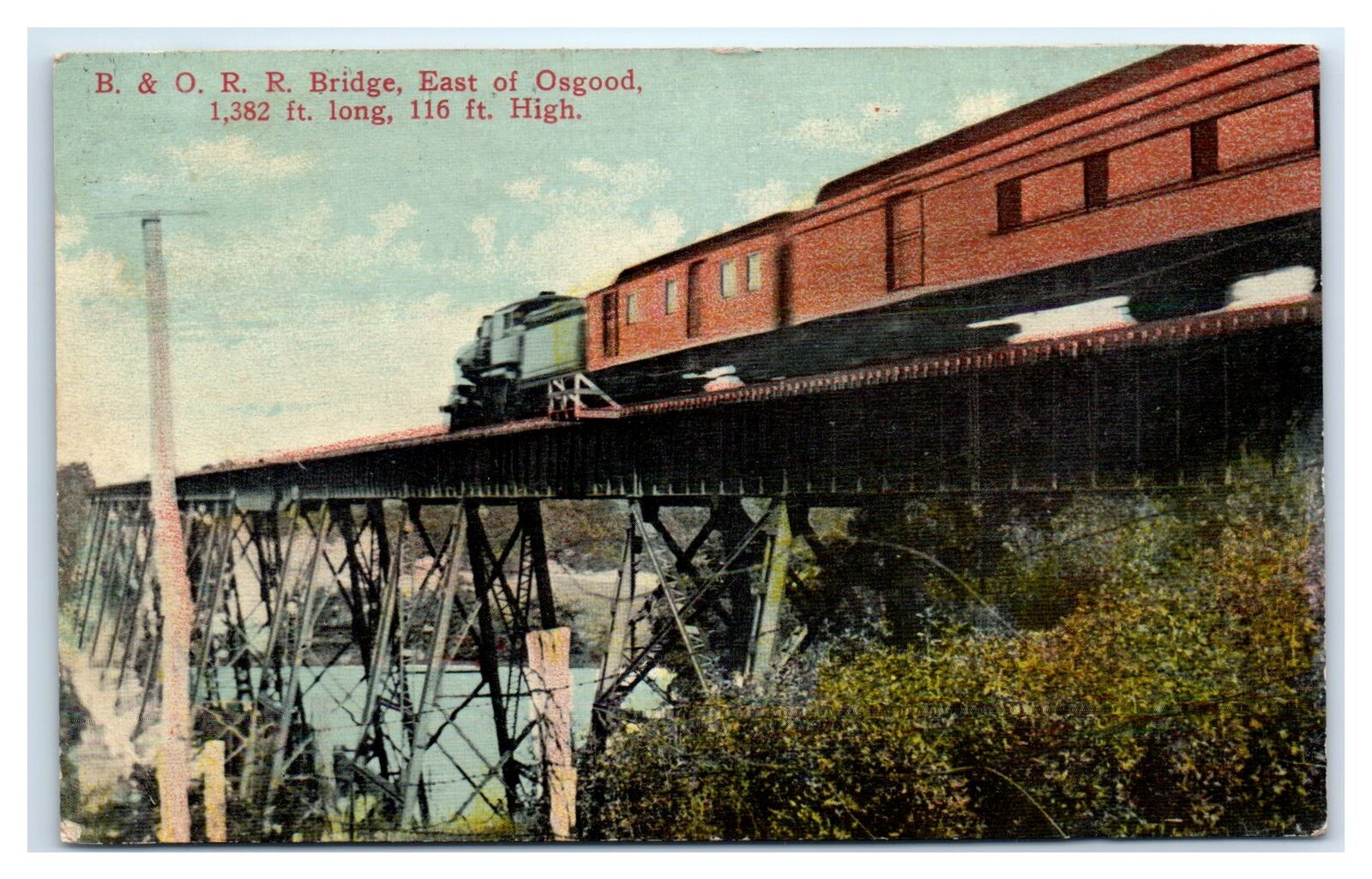1913 Osgood, IN Postcard-  B & O R R BRIDGE EAST OF OSGOOD 1 382 FT LONG 116 FT