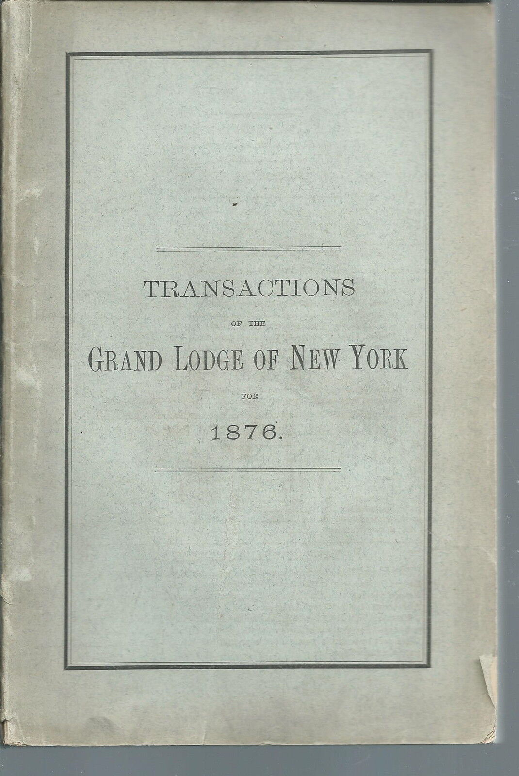ND-048 - Transactions Grand Lodge Free Accepted Masons New York 1876 Book Vintge